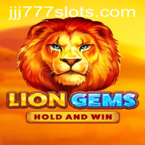 Exploring LionGems: A Dive into the Exciting World of JJJ777.COM