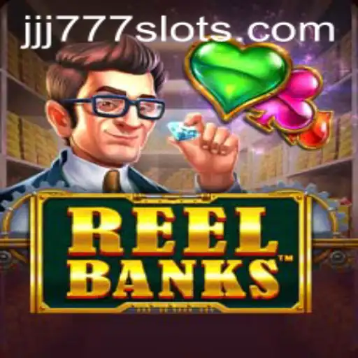 Exploring the Exciting World of ReelBanks at JJJ777.COM