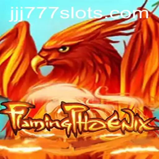 FlamingPhoenix: Ignite Your Gaming Experience with JJJ777.COM