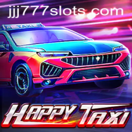 Exploring the Fascinating World of HappyTaxi Through JJJ777.COM